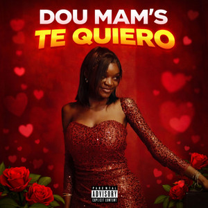 Dou Mams - TE QUIERO