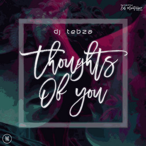 Dj Tebza - Thoughts of You