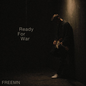 Ready For War by FREEMN