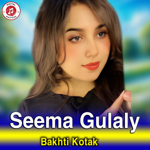Bakhti Kotak - Seema Gulaly