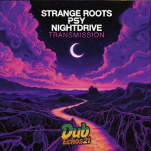 Strange Roots Psy NightDrive Transmission