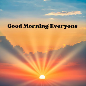 Karma Paul - Good Morning Everyone