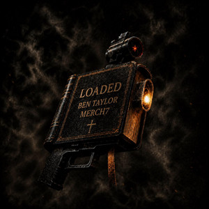 Loaded by Merch7, Ben Taylor