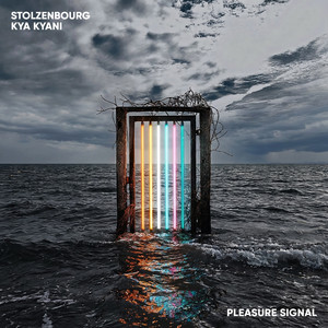 Pleasure Signal by Stolzenbourg, Kya Kyani