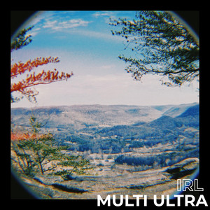 IRL by Multi Ultra
