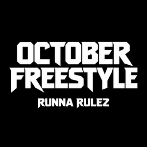 OCTOBER (Freestyle) by Runna Rulez