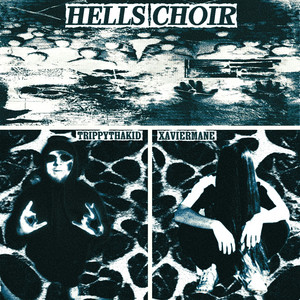 Hells Choir by Xavier Mane, TrippyThaKid