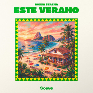 Este Verano by Bossa Serena