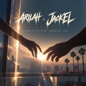 Something About Us by ARI-LAH, JackEL