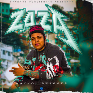 Maykol Swagger - ZAZA