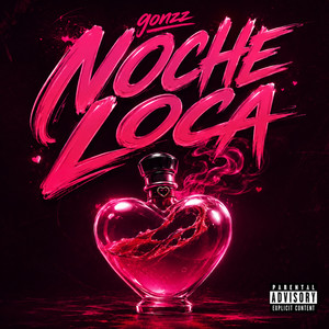 NOCHE LOCA by GonzZ