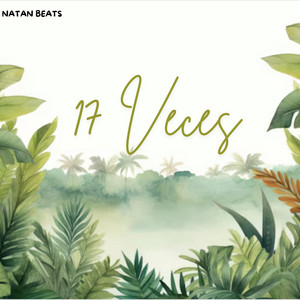 17 Veces by Natan Beats