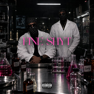 Fine Shyt by Geezzay, Inghostwetrust, JurrNF