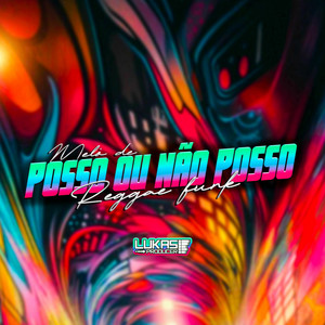 Melo de Posso ou Não Posso by Lukas Producer