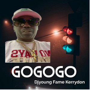 GoGoGo by Djyoung Fame KerryDon