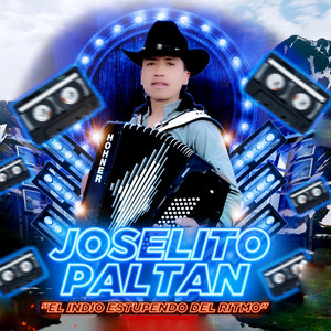 JOSELITO PALTAN "El Indio Estupendo del Ritmo" - CAÑAREJITA