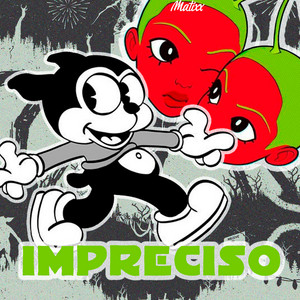 Impreciso by Matixx
