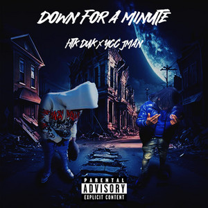 Down For A Minute by HTK DUK, YCC JMAN