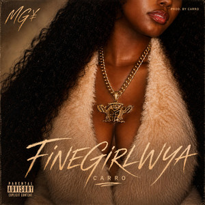 FINEGIRLWYA by CARRO