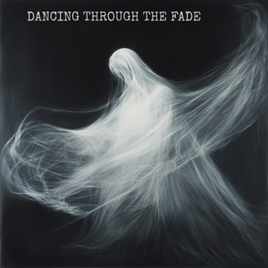 Dancing Through the Fade by Lucian Saint James
