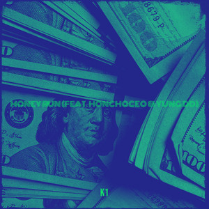 Money Run by K1, honchoCEO, YUNG DD
