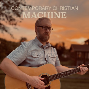 Contemporary Christian Machine by Sower