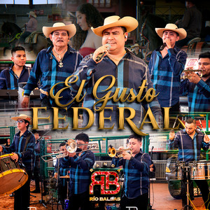 Banda Rio Balsas - El Gusto Federal (En Vivo Desde La Monumental Plaza Garibadi)