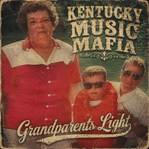 Grandparents Light by Kentucky Music Mafia
