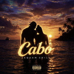 Cabo by JeQuan Chill