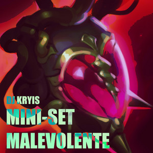 DJ Kryis - Mini-Set Malevolente