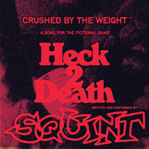 Crushed by the Weight by Squint