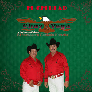 Chuy Vega Y Los Nuevos Cadetes - El Celular