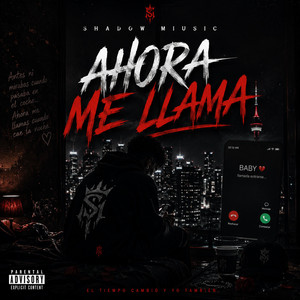 Ahora Me llama by Shadow miusic