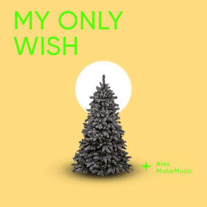 My Only Wish