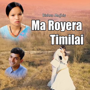 Ma Royera Timilai