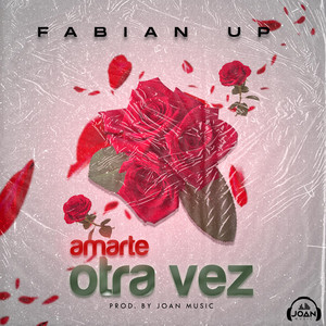 Amarte Otra Vez by Fabian UP