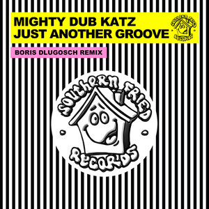 Just Another Groove - Boris Dlugosch Remix by Mighty Dub Katz, Boris Dlugosch