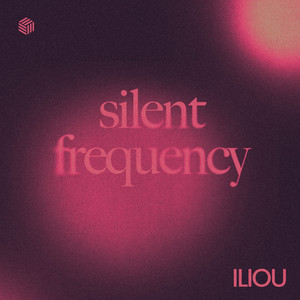 Silent Frequency by Iliou