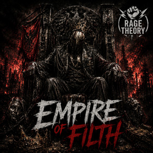 Empire of Filth by Rage Theory