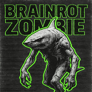 Brainrot zombie - Single by DJ PROIBIDO | Spotify
