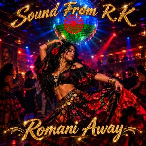 Romani Away by Sound From R.K