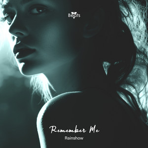 Remember Me by Rainshow