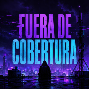 Fuera De Cobertura by NEXO REAL