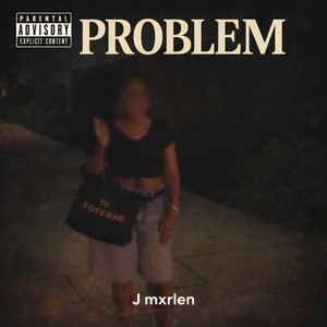 Problem - Remastered by J Mxrlen