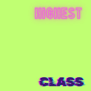 Highest Class by Rutg