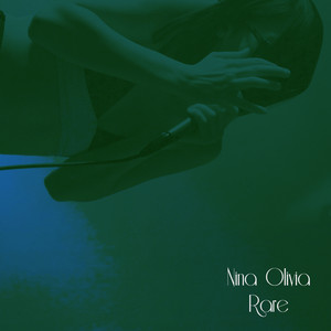 Rare by Nina Olivia