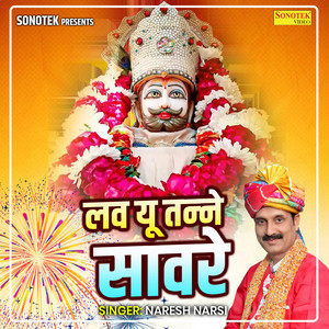 Love You Tanne Sanware by Naresh Narsi