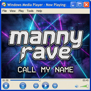 Call My Name - Short Mix by Manny Rave