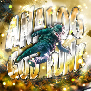 ANALOG GOD FUNK by LXST DRAGON, SZEKTAS