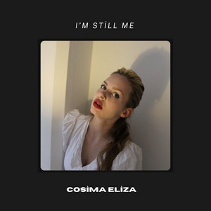 I'm Still Me by Cosima Eliza